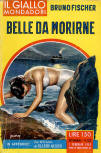 Bruno Fisher's Bella Da Morirne in the Il Giallo Mondadori series with La Rivista di Ellery Queen as appendix (Feb 1959)