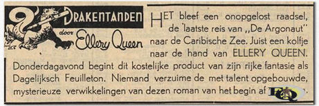 Aankondiging van het krantenfeuilleton Drakentanden in Het Algemeen Handelsblad april 1949. Later in 1956 verscheen het opnieuw o.a. De Friese Koerier dit keer onder de titel Misdaad in de Caribische Zee.