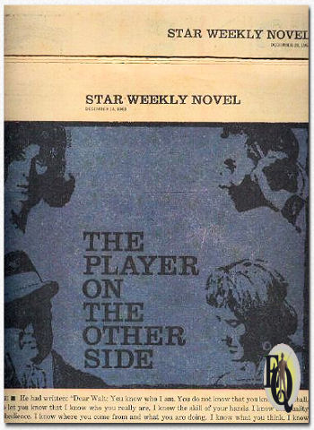 "The Player on The Other Side" was published in "Toronto Star Weekly", December 14 and 21, 1953.